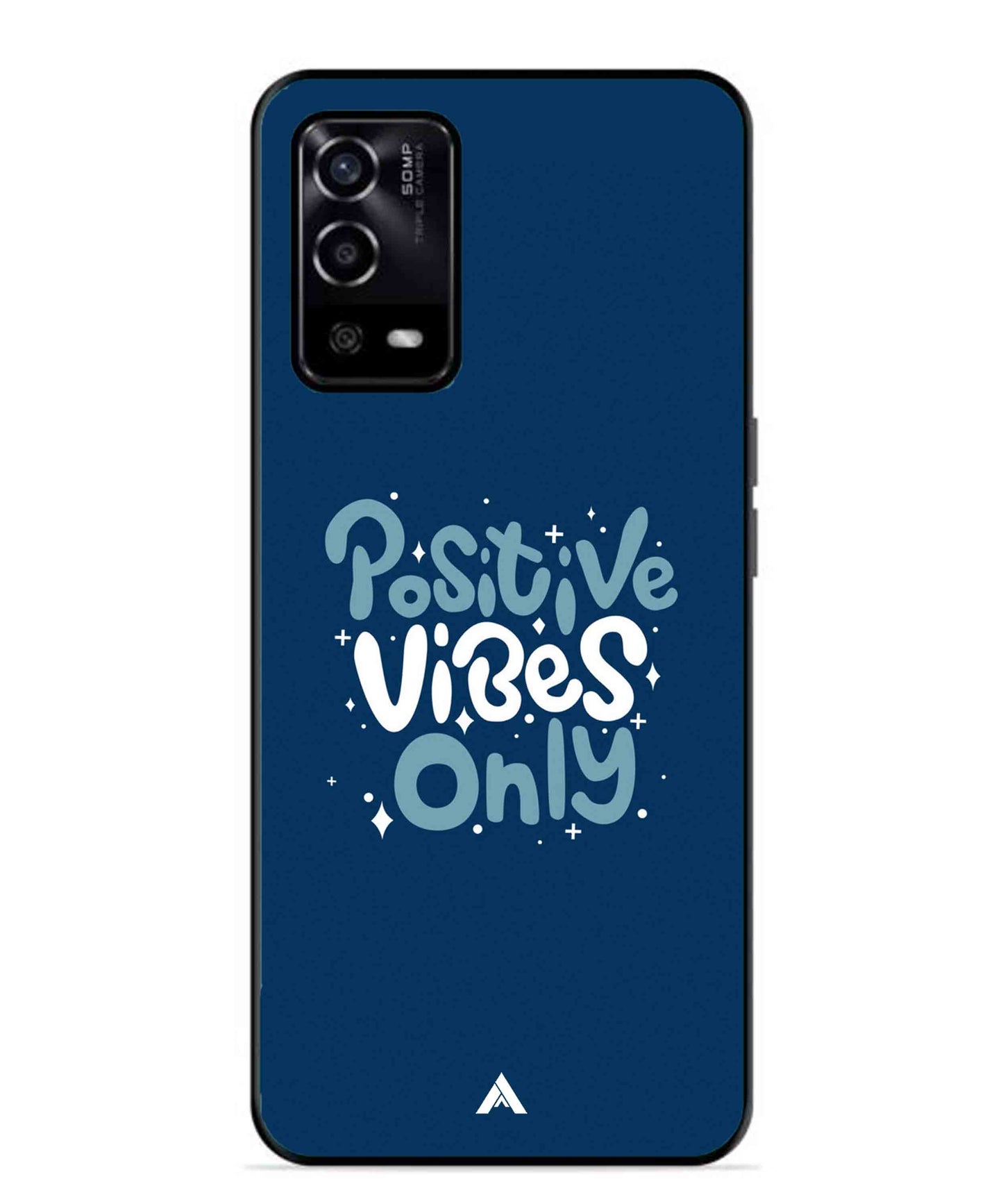 Positive Vibes Only Metal Back Cover Phone Case for Oppo A55