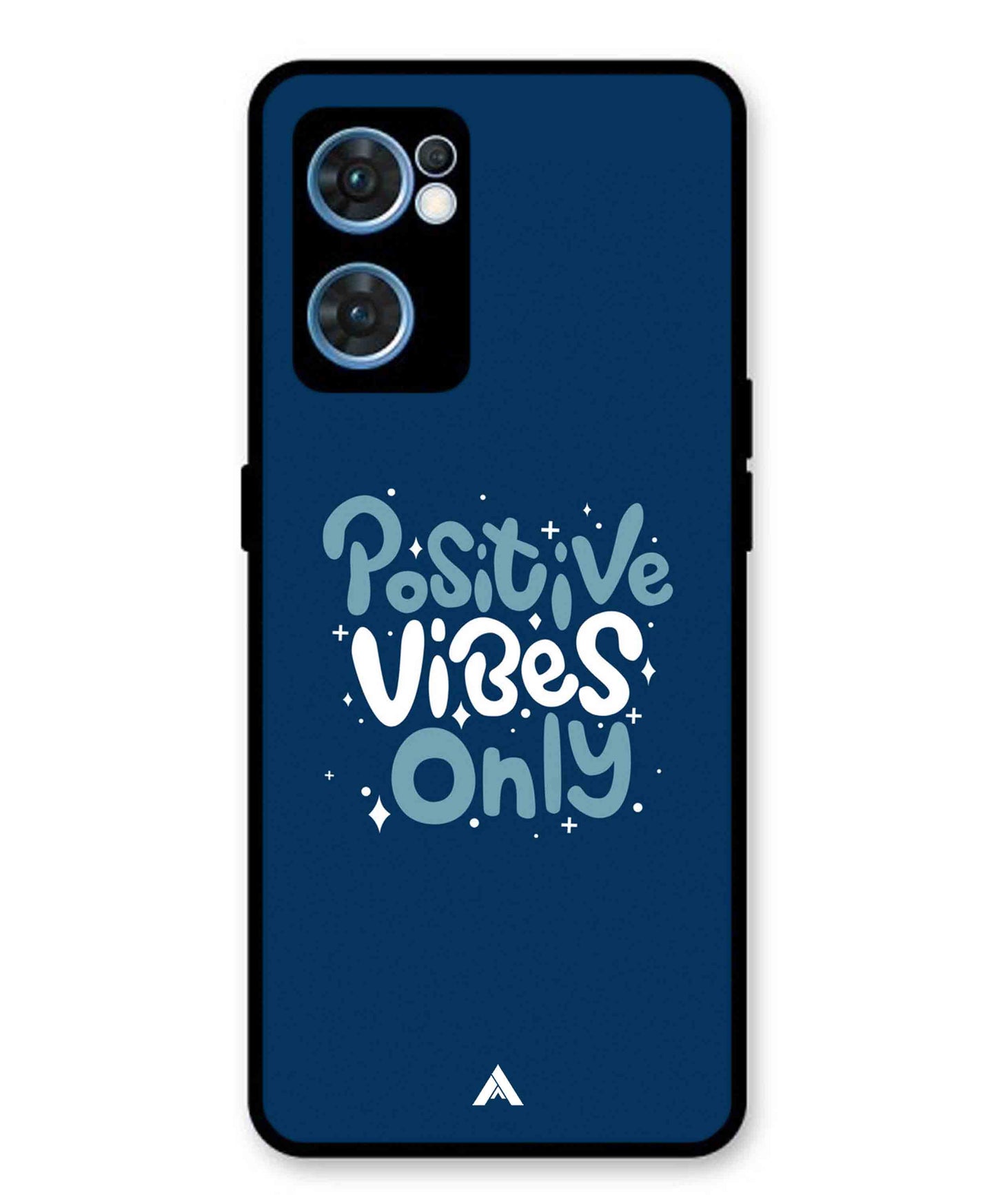 Positive Vibes Only Metal Back Cover Phone Case for Oppo F21 Pro 4G
