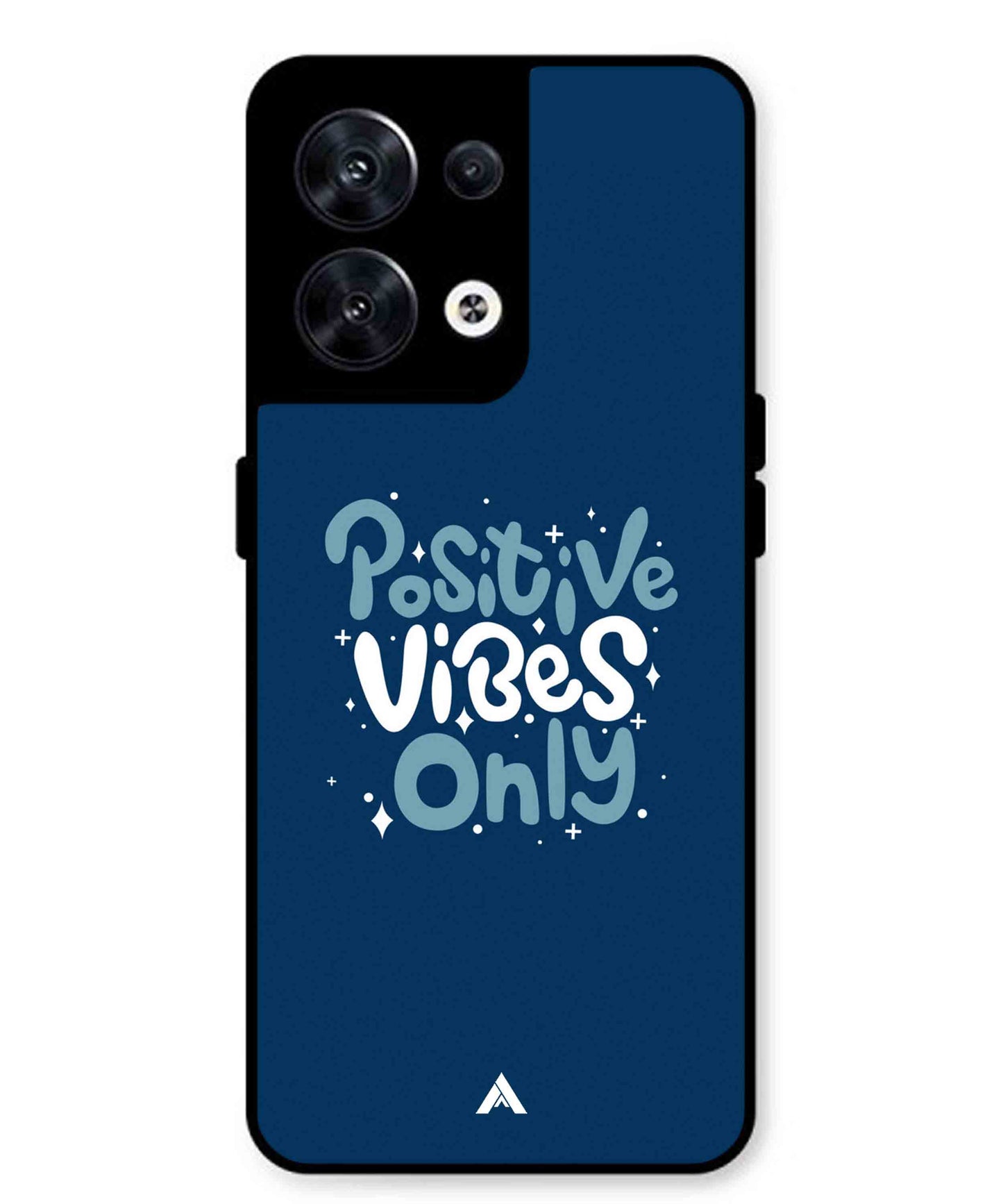 Positive Vibes Only Metal Back Cover Phone Case for Oppo Reno 10 Pro