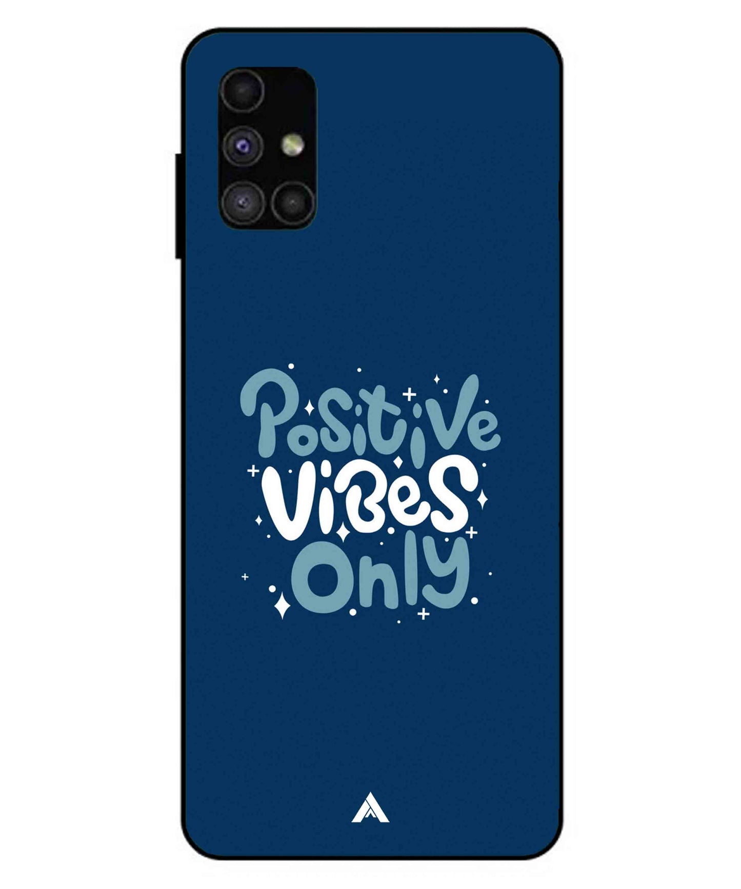 Positive Vibes Only Metal Back Cover Phone Case for Samsung Galaxy M51