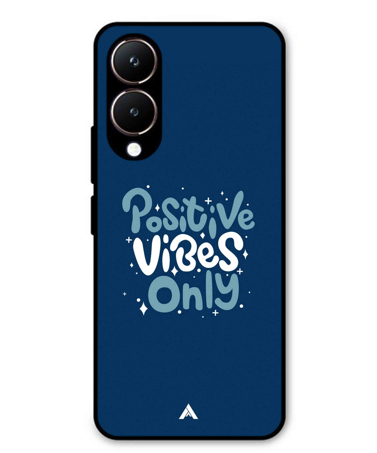 Positive Vibes Only Metal Back Cover Phone Case for Vivo Y28