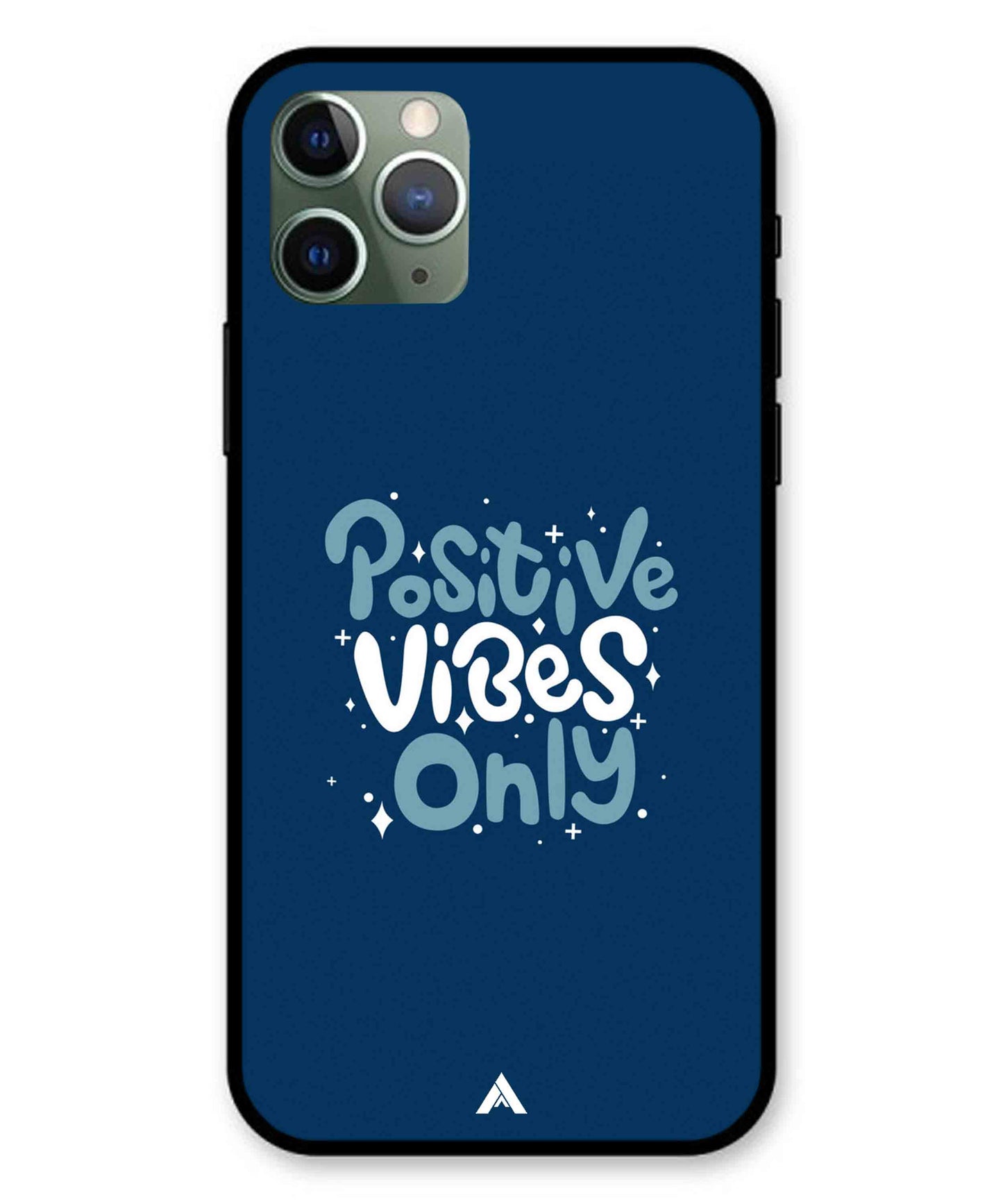 Positive Vibes Only Metal Back Cover Phone Case for iPhone 11 Pro
