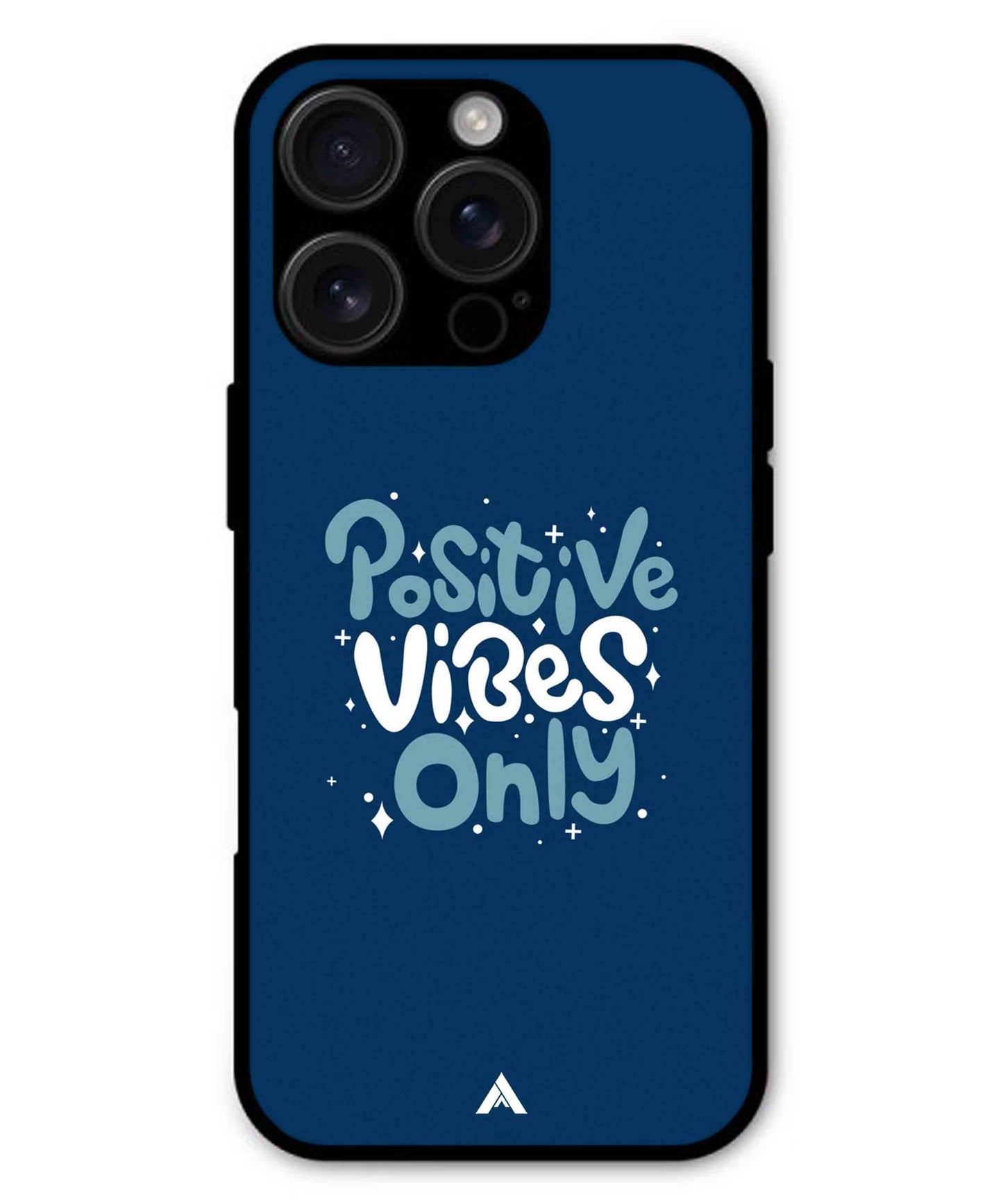 Positive Vibes Only Metal Back Cover Phone Case for iPhone 16 Pro