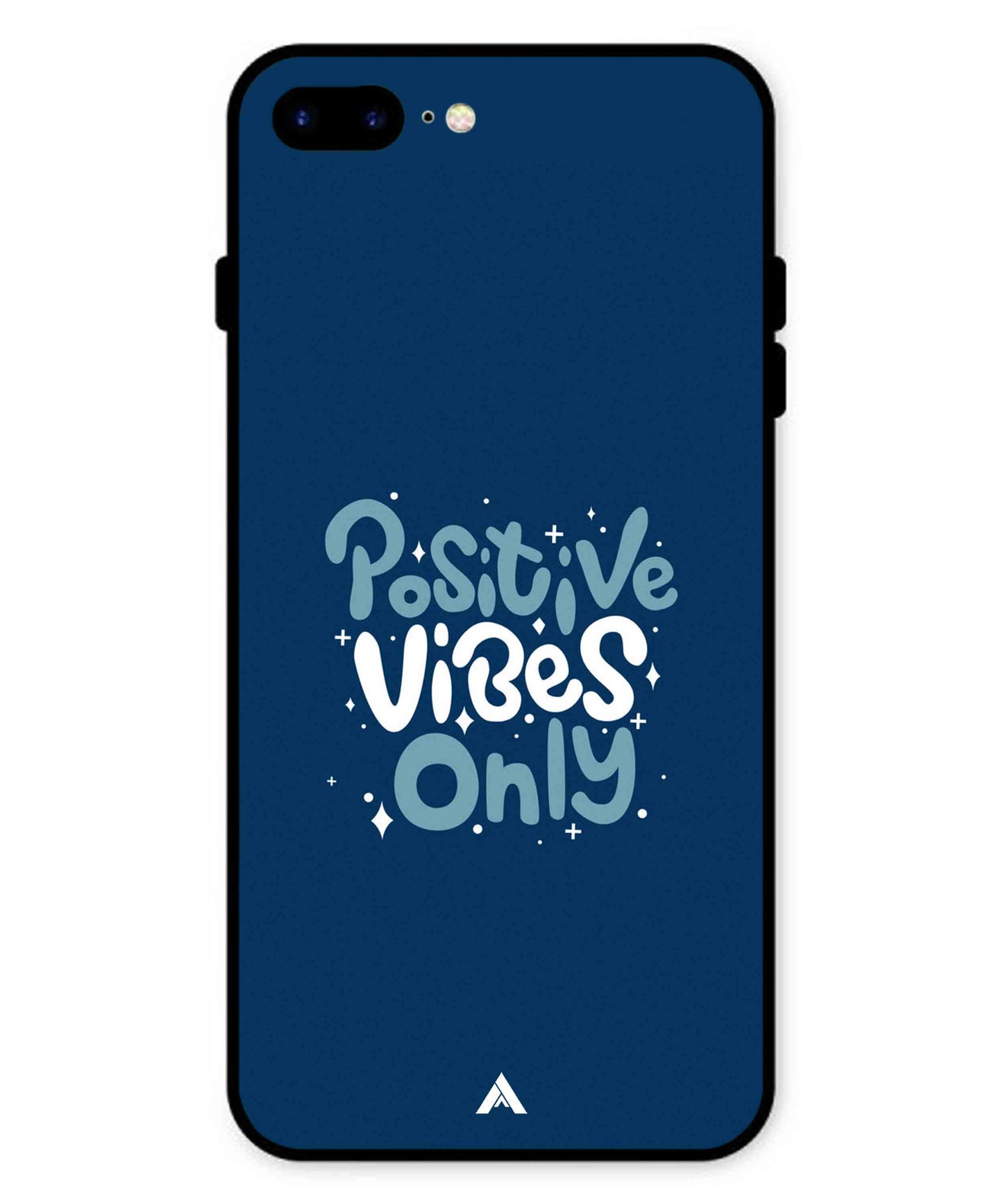 Positive Vibes Only Metal Back Cover Phone Case for iPhone 7 Plus