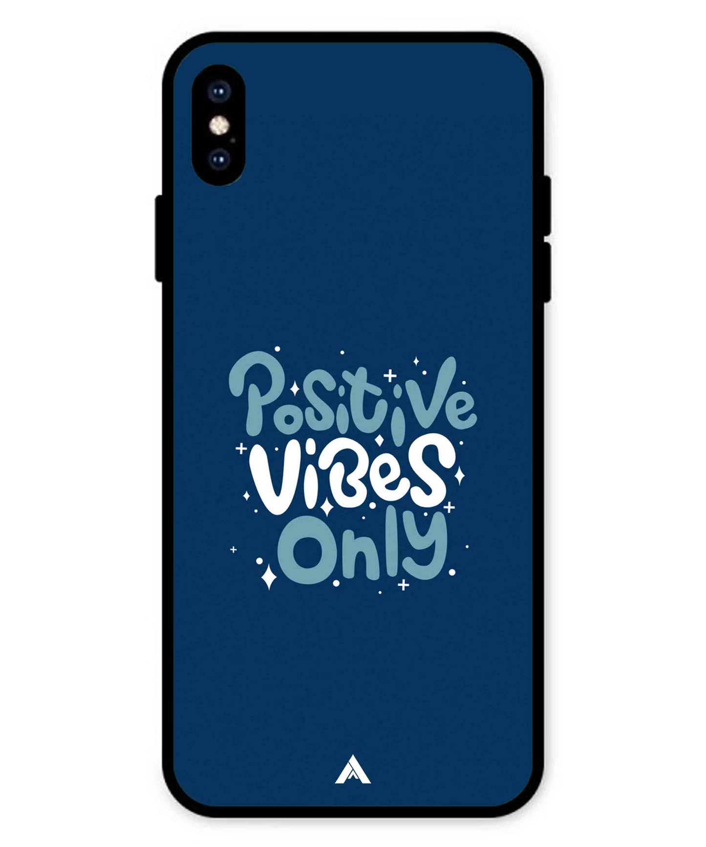 Positive Vibes Only Metal Back Cover Phone Case for iPhone Xs Max