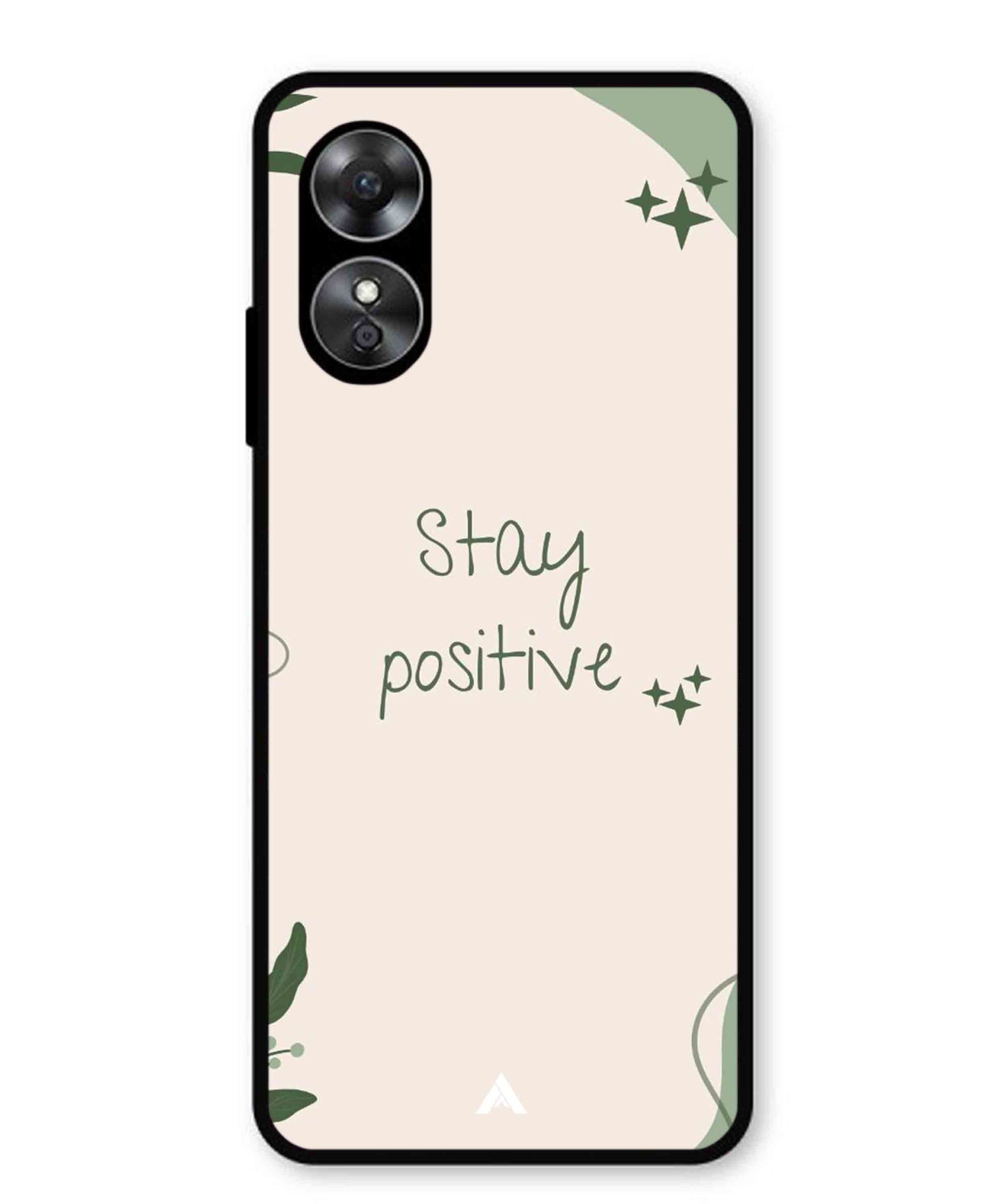 Stay Positive 1 Metal Back Cover Phone Case for Oppo A17