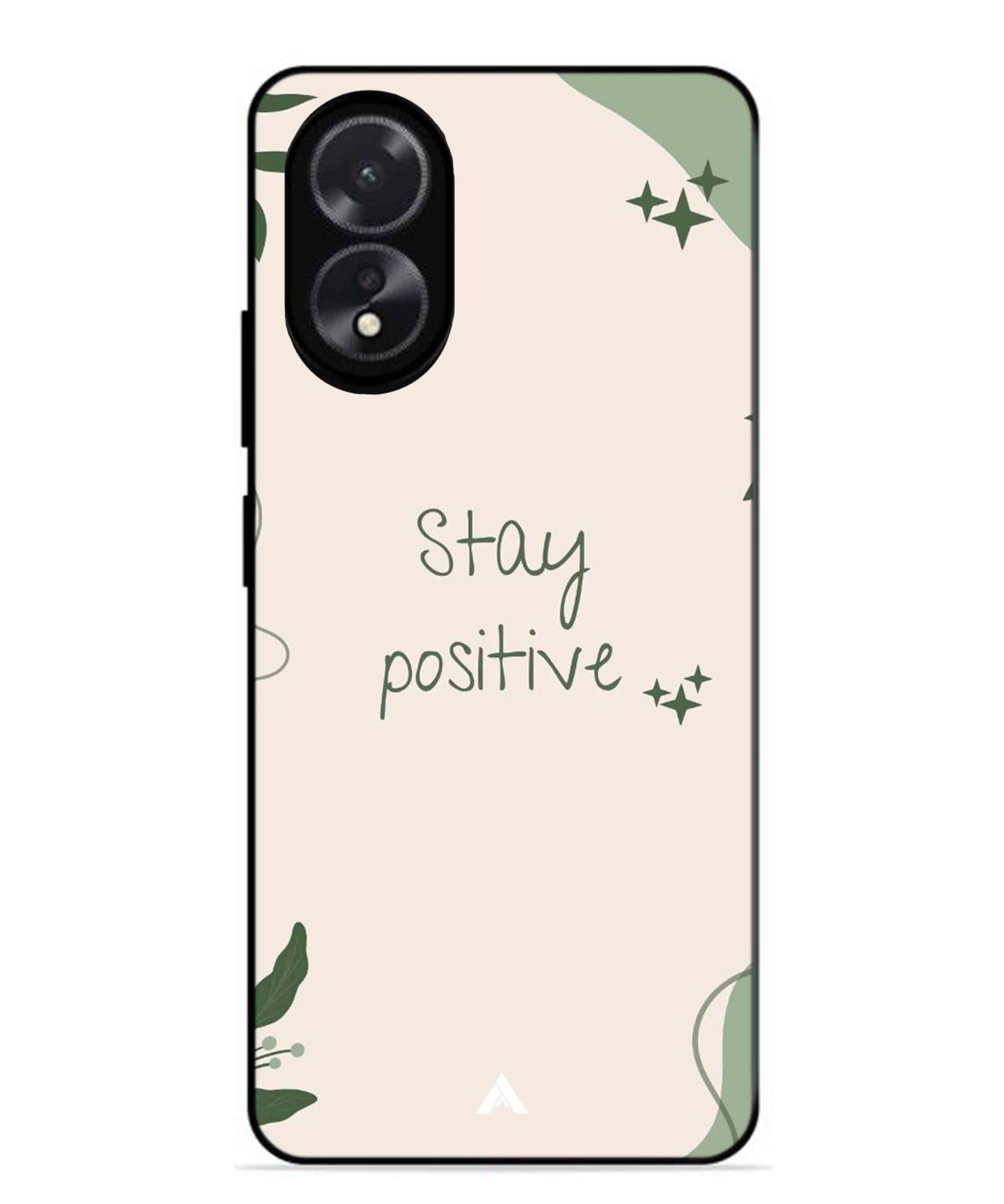Stay Positive 1 Metal Back Cover Phone Case for Oppo A18
