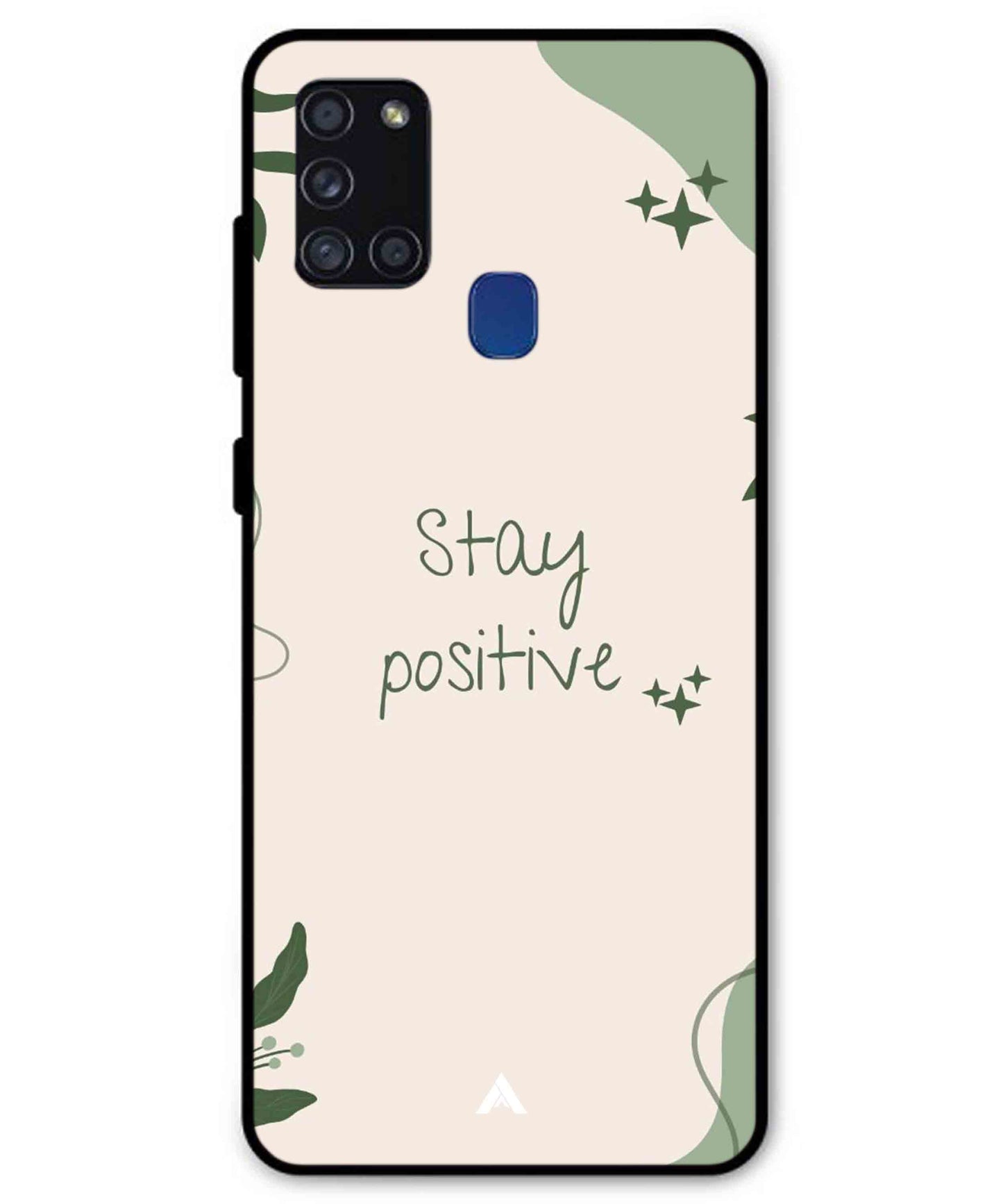Stay Positive 1 Metal Back Cover Phone Case for Samsung Galaxy A21s