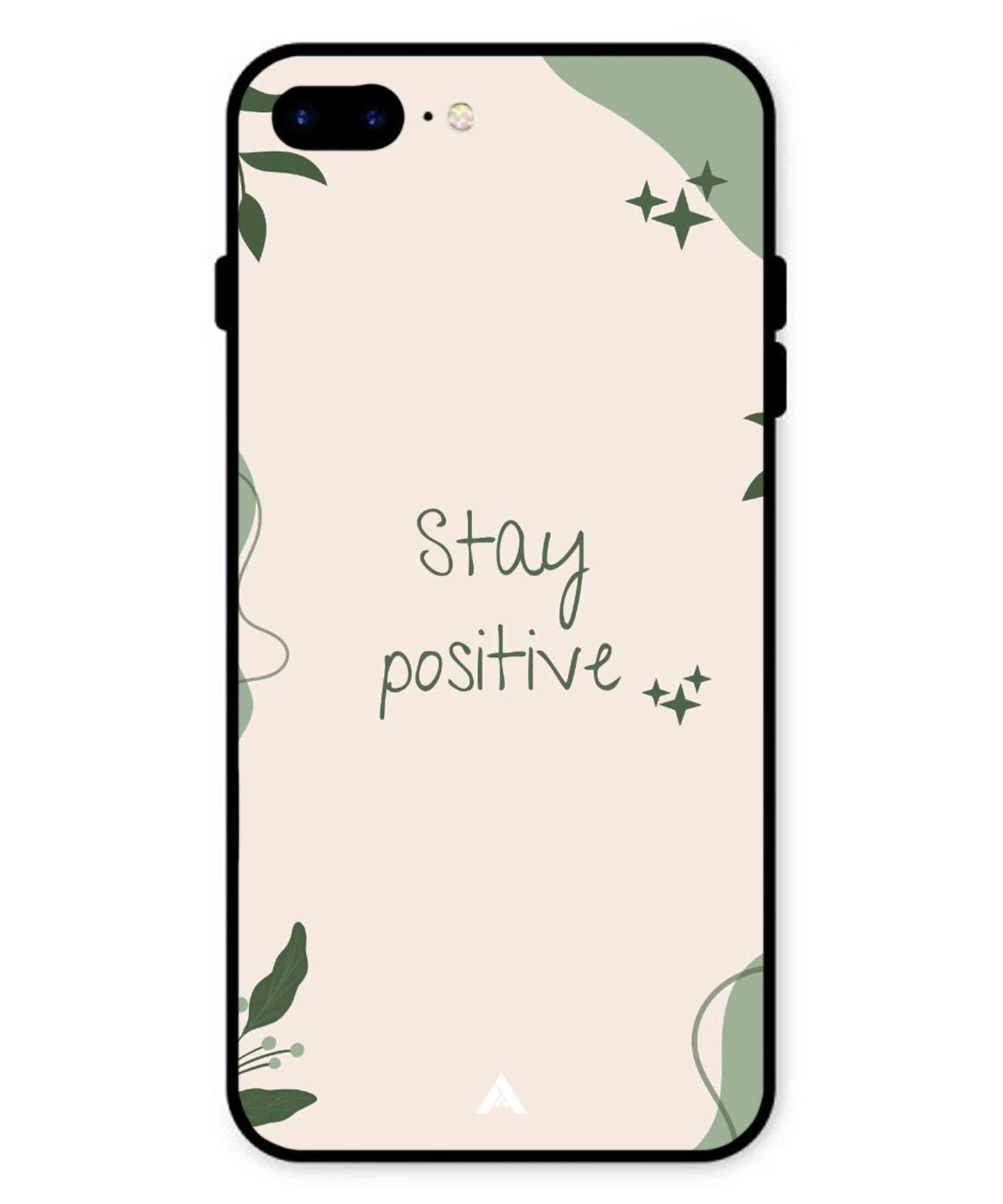 Stay Positive 1 Metal Back Cover Phone Case for iPhone 8 Plus