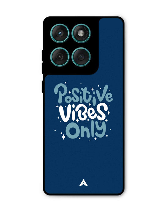 Positive Vibes Only Metal Back Cover Phone Case for Moto Edge 60 Fusion