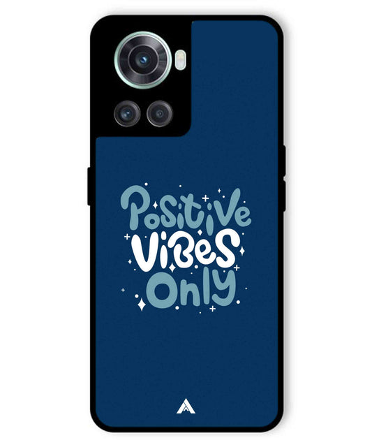 Positive Vibes Only Metal Back Cover Phone Case for Oneplus 10R