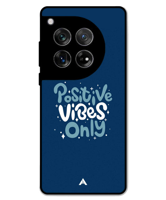 Positive Vibes Only Metal Back Cover Phone Case for Oneplus 12