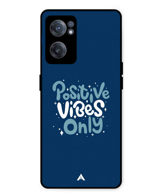 Positive Vibes Only Metal Back Cover Phone Case for Oneplus Nord CE 2