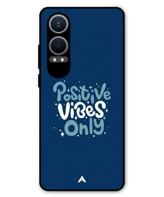 Positive Vibes Only Metal Back Cover Phone Case for Oneplus Nord CE 4 Lite