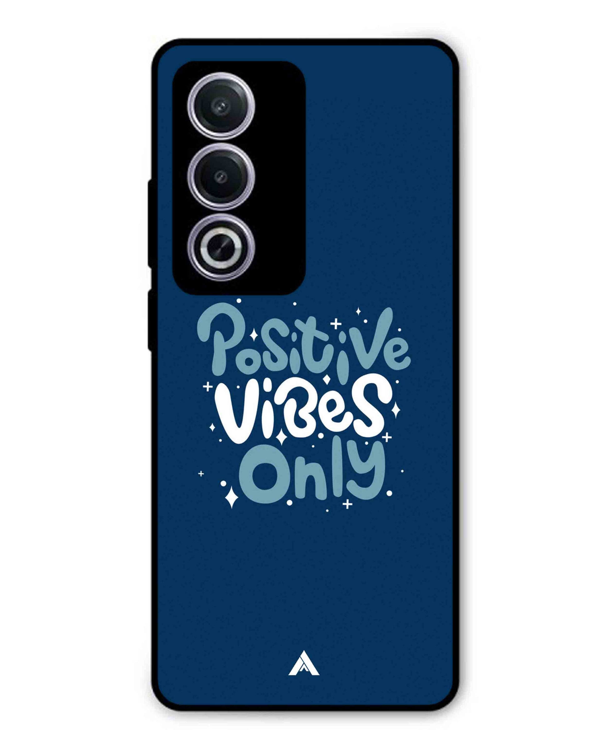 Positive Vibes Only Metal Back Cover Phone Case for Oppo A3 Pro