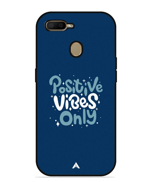 Positive Vibes Only Metal Back Cover Phone Case for Oppo A7