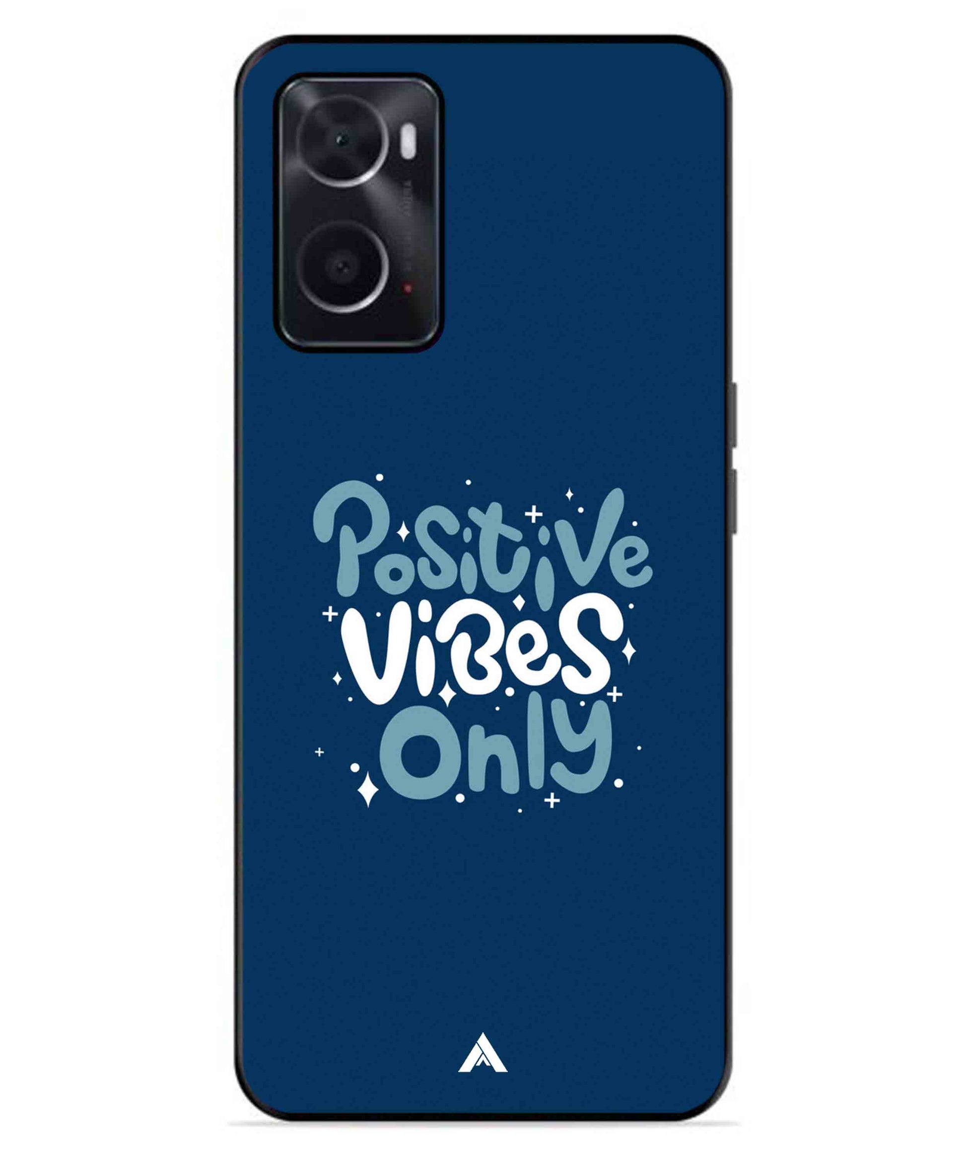 Positive Vibes Only Metal Back Cover Phone Case for Oppo A76