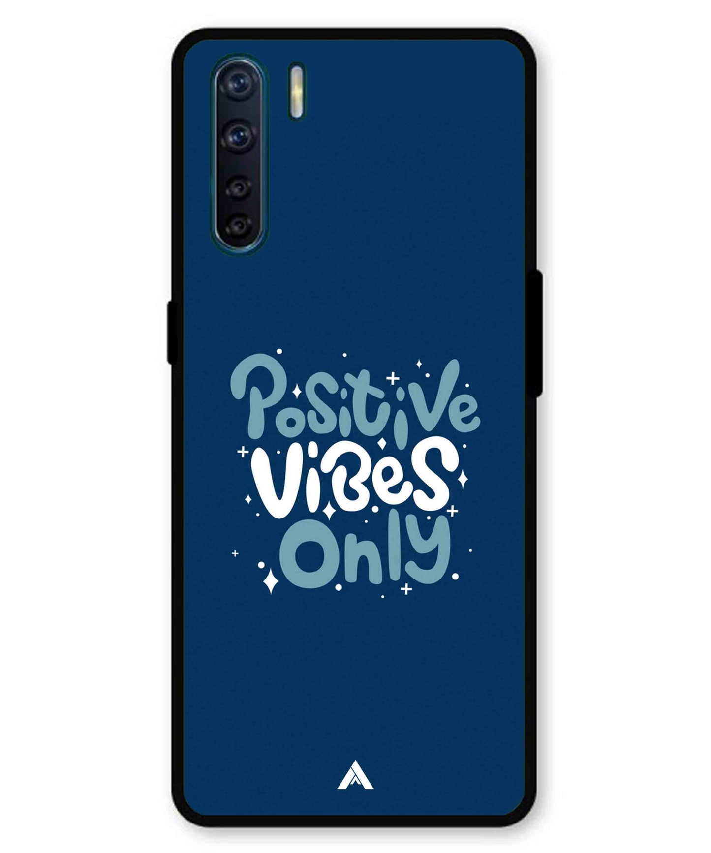 Positive Vibes Only Metal Back Cover Phone Case for Oppo F15