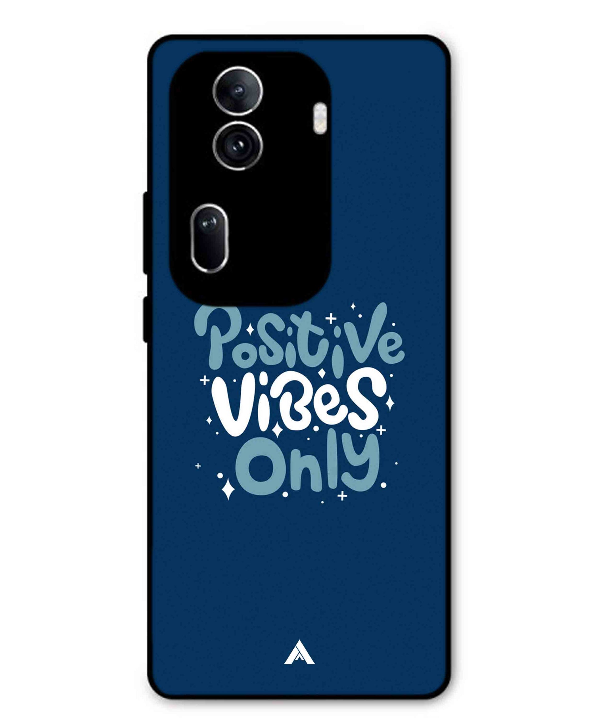 Positive Vibes Only Metal Back Cover Phone Case for Oppo Reno 11 Pro
