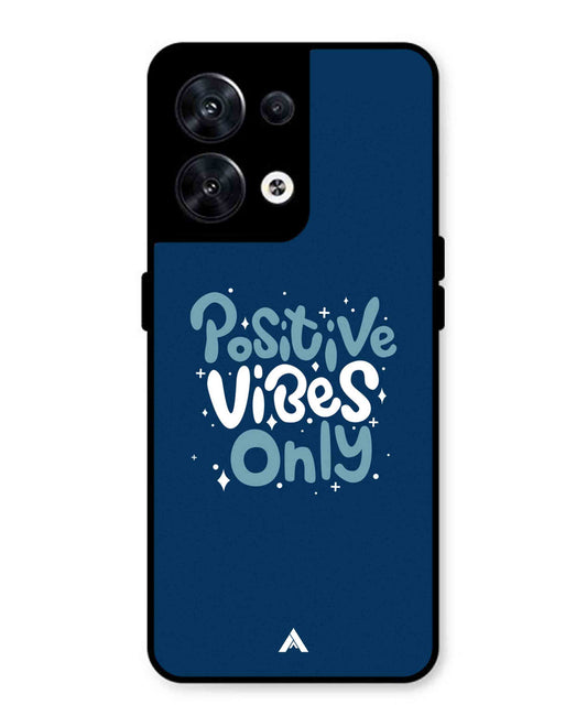 Positive Vibes Only Metal Back Cover Phone Case for Oppo Reno 8