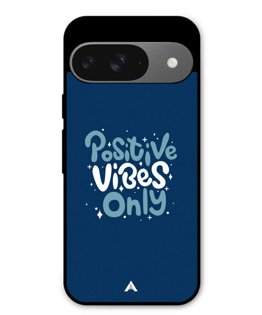 Positive Vibes Only Metal Back Cover Phone Case for Pixel 9