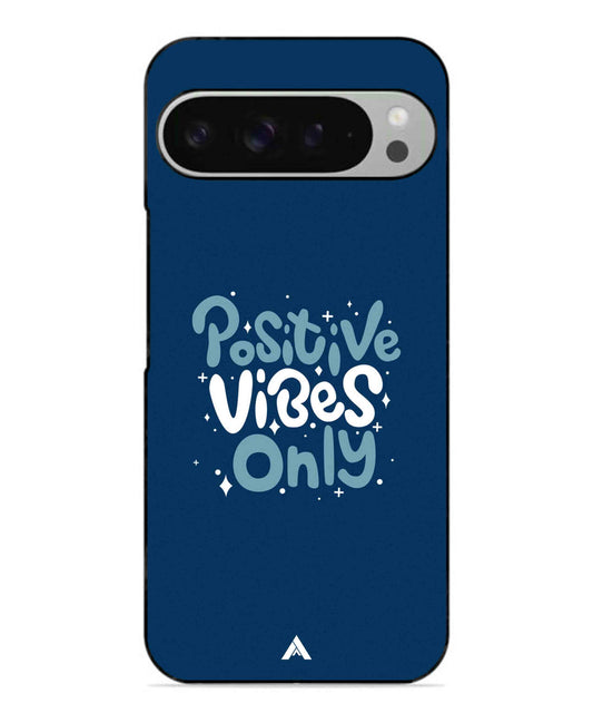 Positive Vibes Only Metal Back Cover Phone Case for Pixel 9 Pro XL