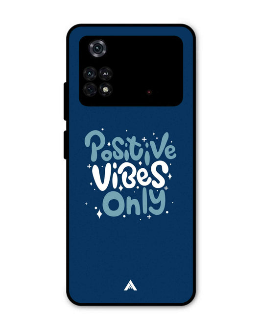 Positive Vibes Only Metal Back Cover Phone Case for Poco M4 Pro 4G