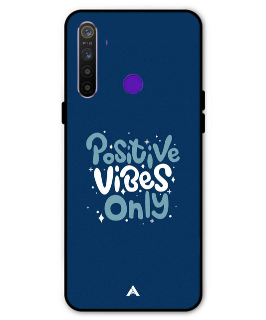 Positive Vibes Only Metal Back Cover Phone Case for Realme 5i