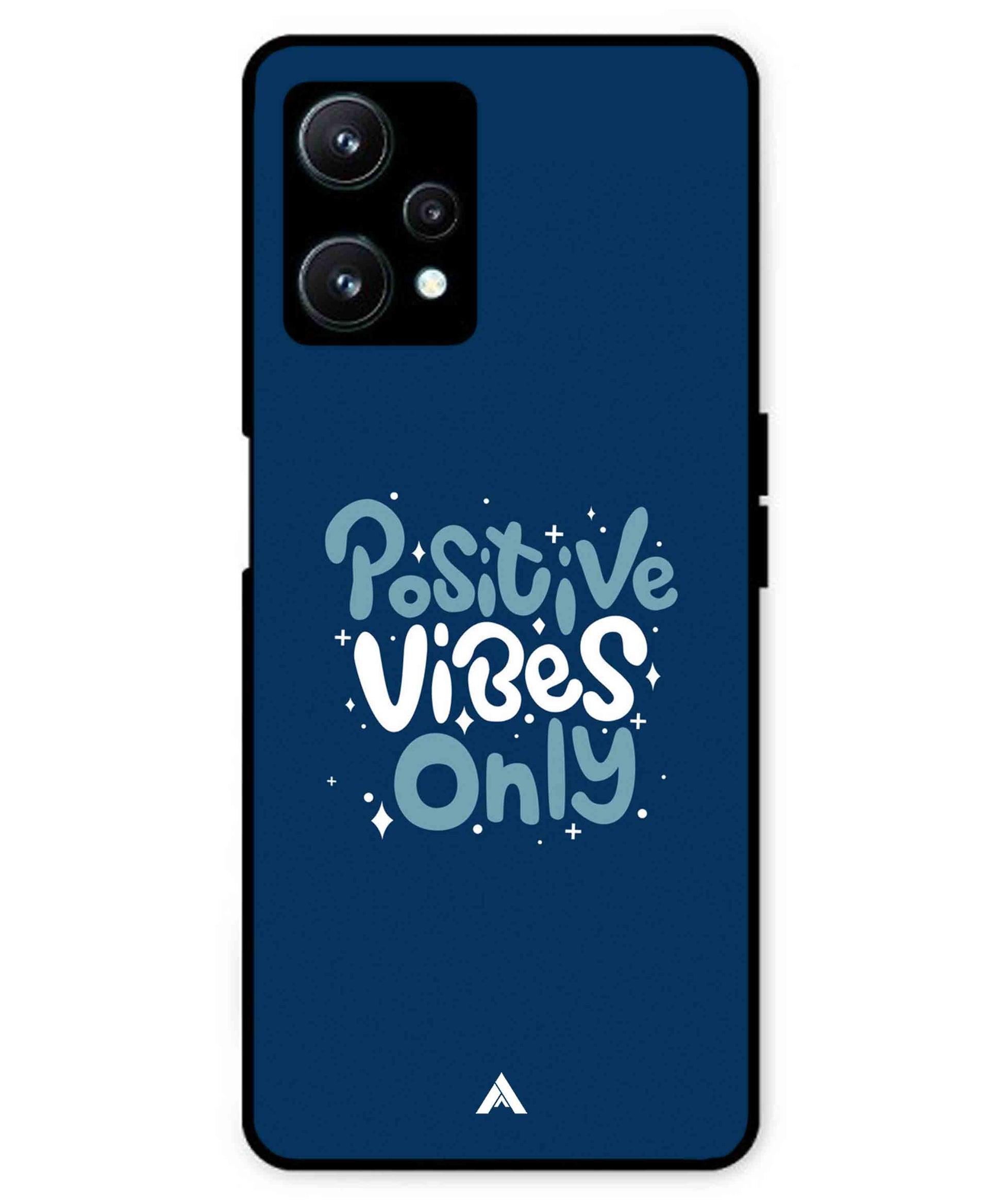 Positive Vibes Only Metal Back Cover Phone Case for Realme 9 SE