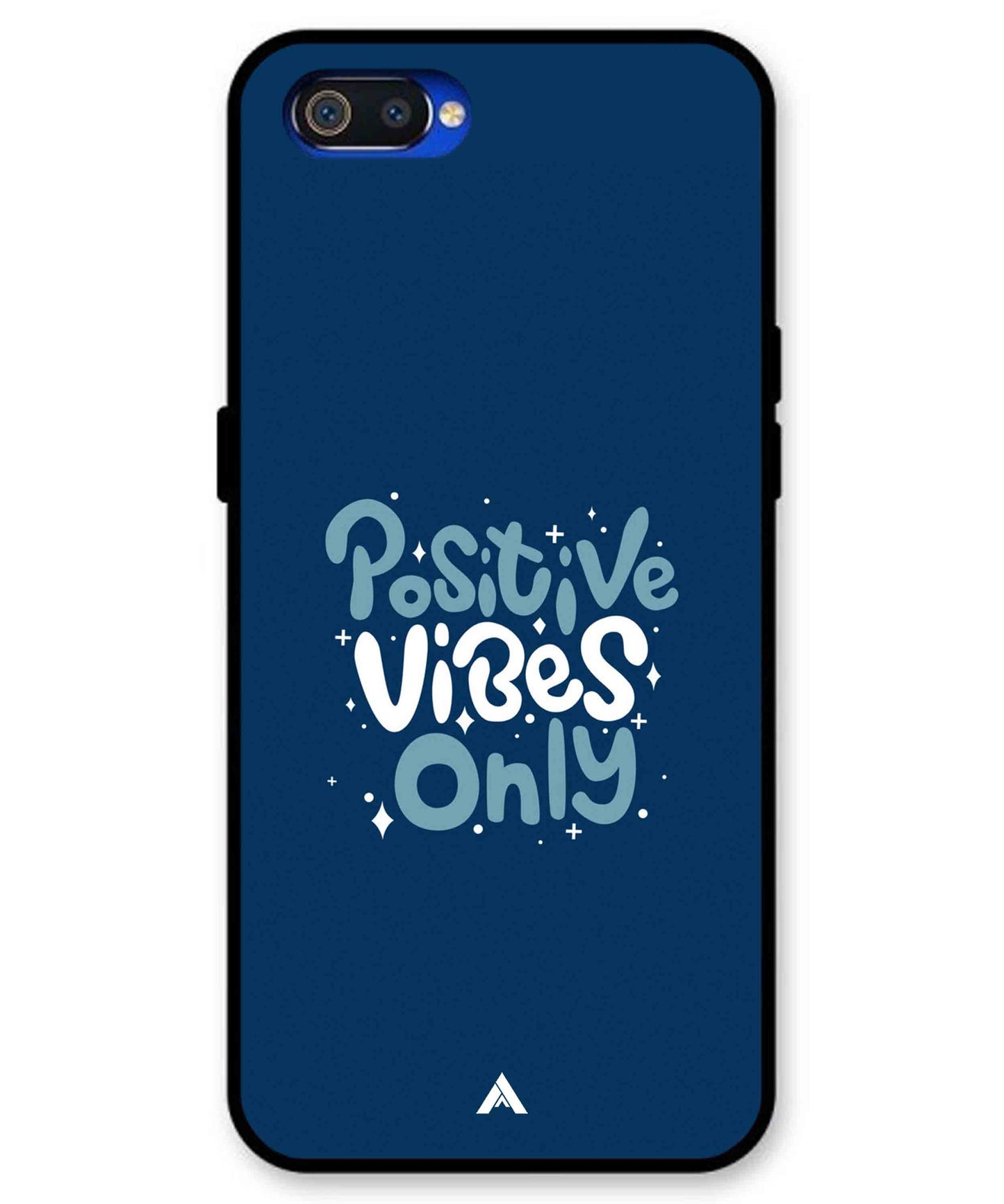 Positive Vibes Only Metal Back Cover Phone Case for Realme C2
