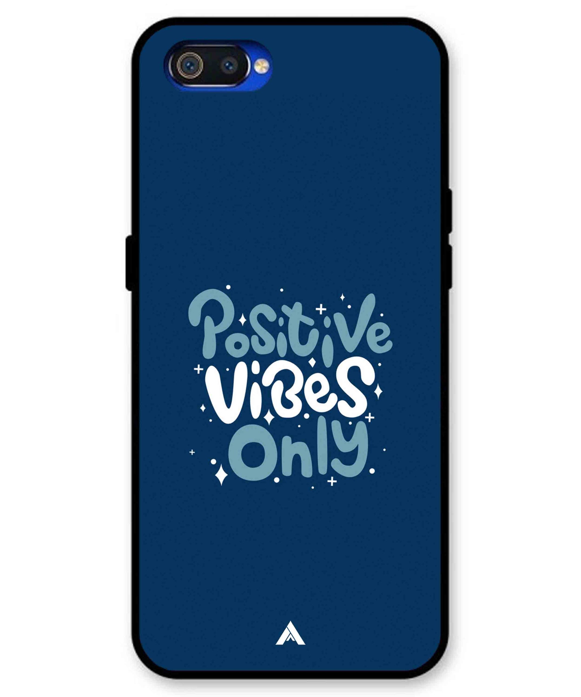 Positive Vibes Only Metal Back Cover Phone Case for Realme C2