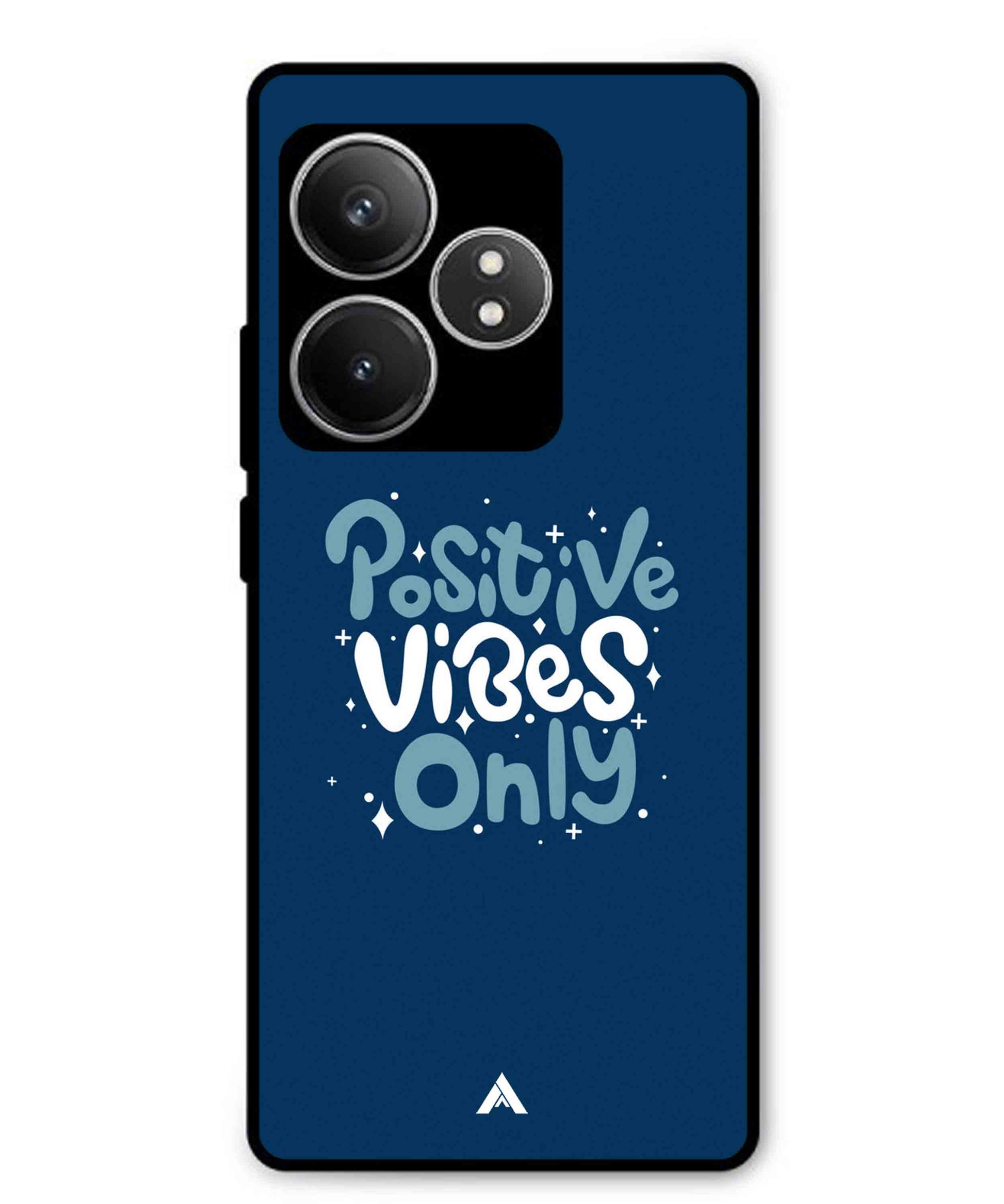 Positive Vibes Only Metal Back Cover Phone Case for Realme GT 6T