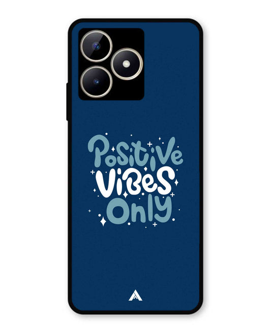 Positive Vibes Only Metal Back Cover Phone Case for Realme Narzo N53