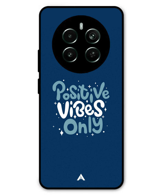 Positive Vibes Only Metal Back Cover Phone Case for Realme P1