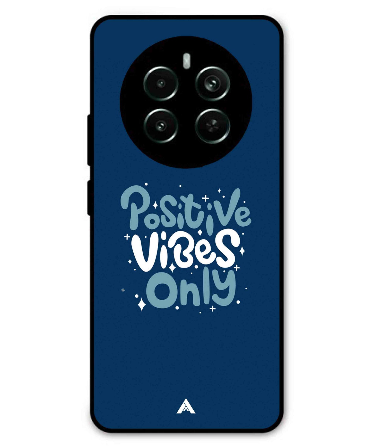 Positive Vibes Only Metal Back Cover Phone Case for Realme P1 Pro