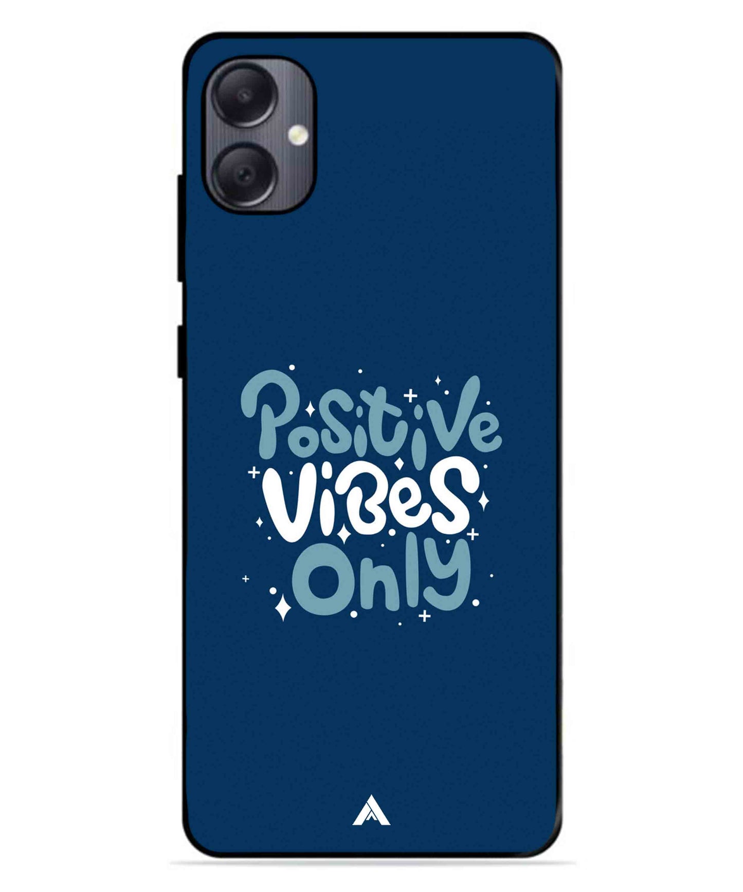 Positive Vibes Only Metal Back Cover Phone Case for Samsung Galaxy A05