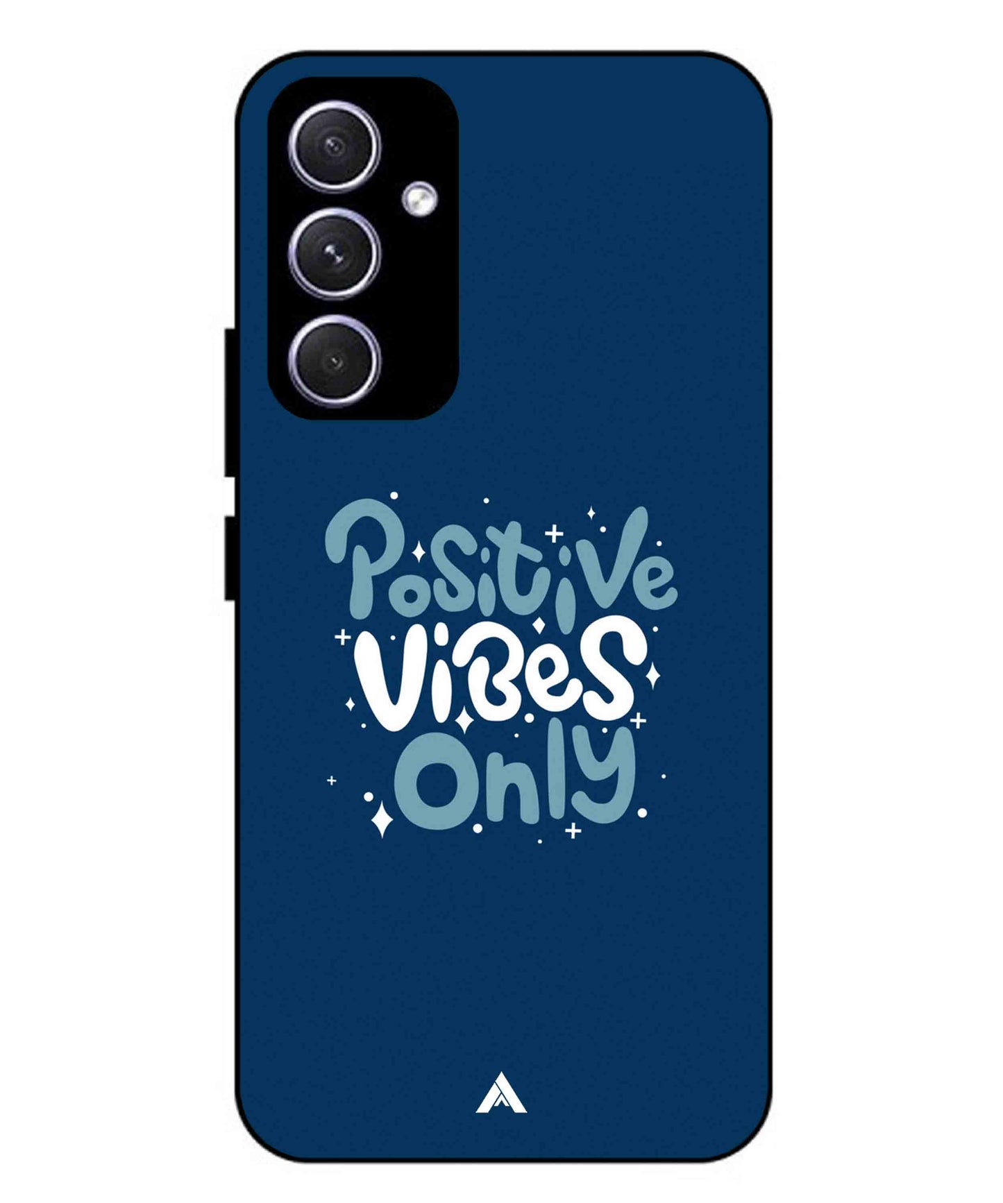 Positive Vibes Only Metal Back Cover Phone Case for Samsung Galaxy A54