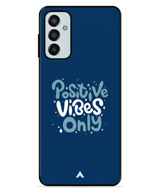 Positive Vibes Only Metal Back Cover Phone Case for Samsung Galaxy F13 4G
