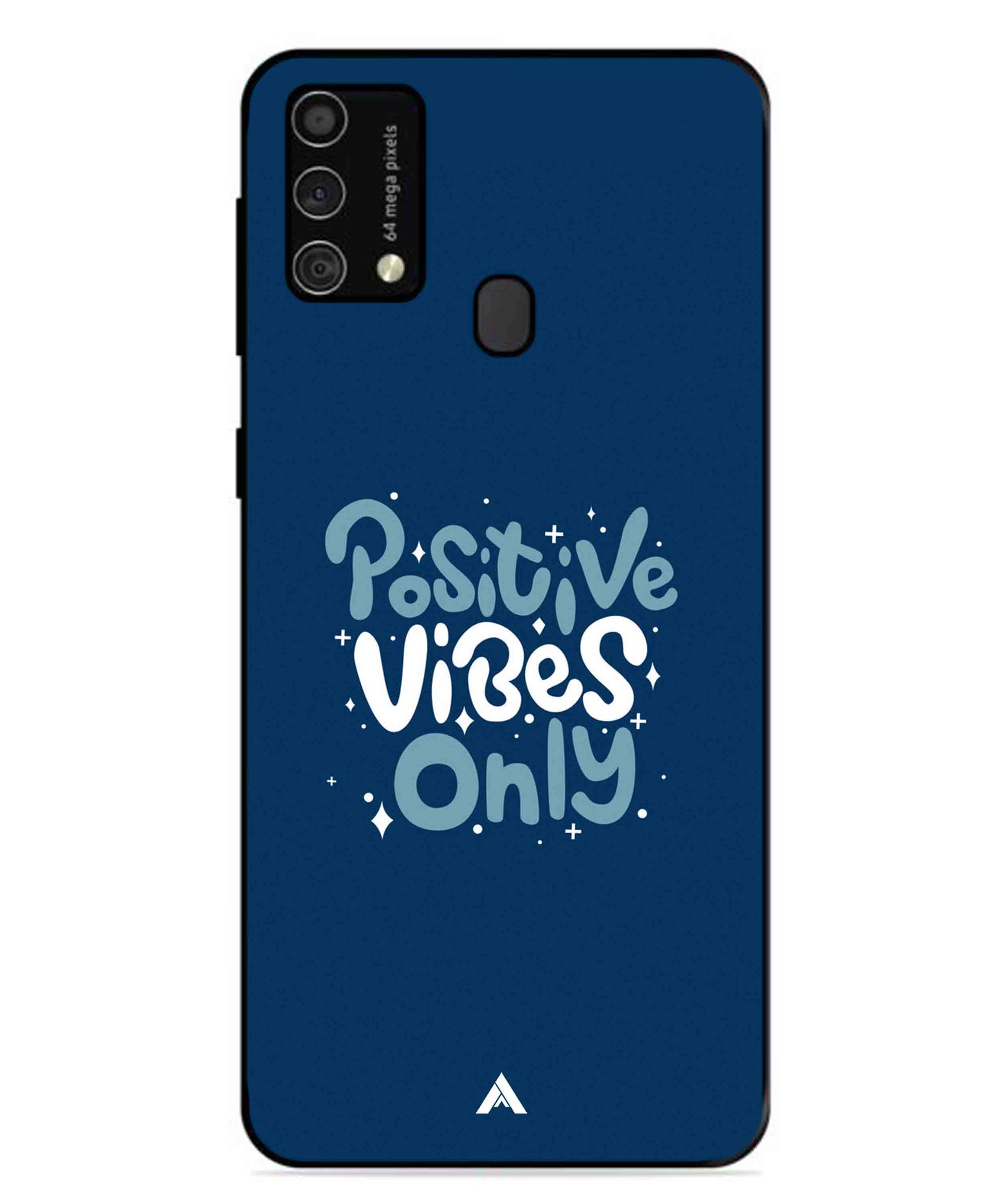 Positive Vibes Only Metal Back Cover Phone Case for Samsung Galaxy F41