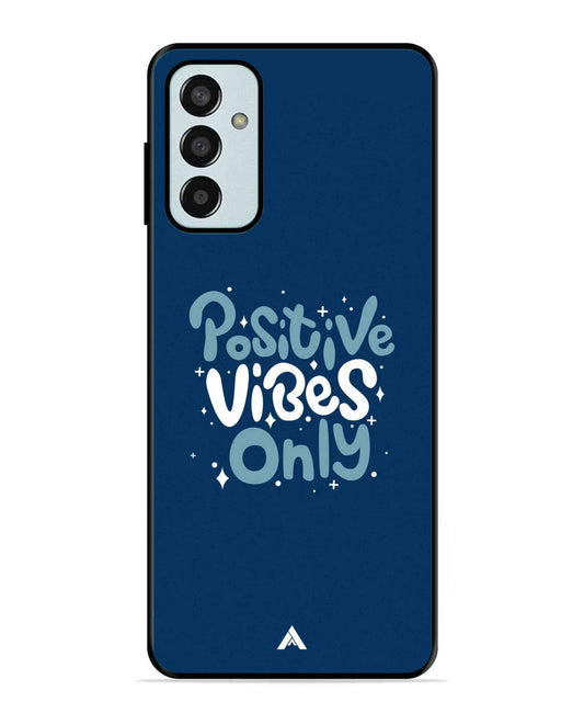 Positive Vibes Only Metal Back Cover Phone Case for Samsung Galaxy M13 4G