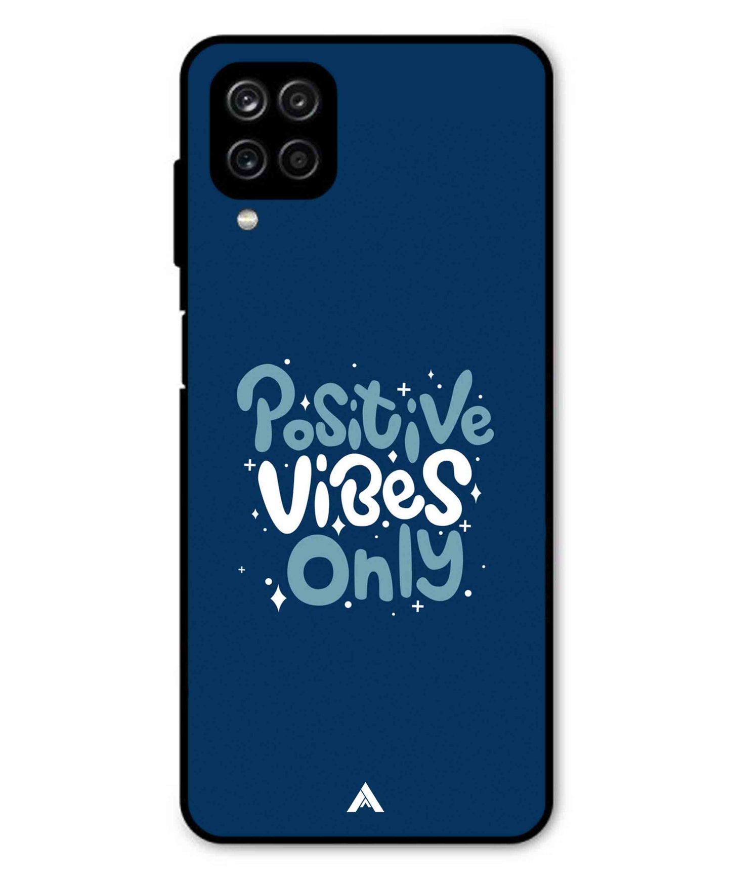 Positive Vibes Only Metal Back Cover Phone Case for Samsung Galaxy M32 4G