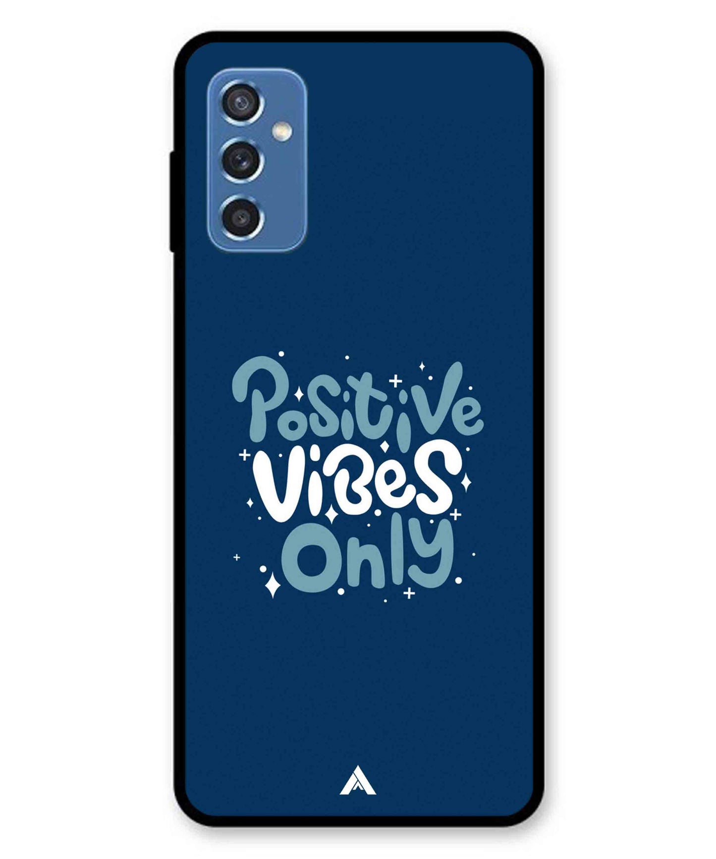Positive Vibes Only Metal Back Cover Phone Case for Samsung Galaxy M52