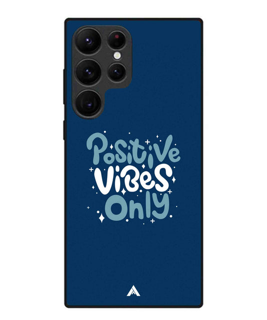 Positive Vibes Only Metal Back Cover Phone Case for Samsung Galaxy S22 Ultra