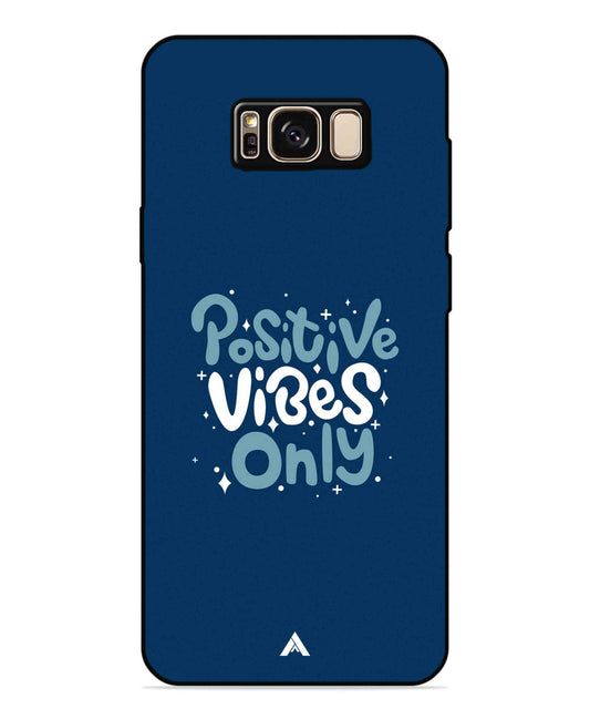 Positive Vibes Only Metal Back Cover Phone Case for Samsung Galaxy S8 Plus