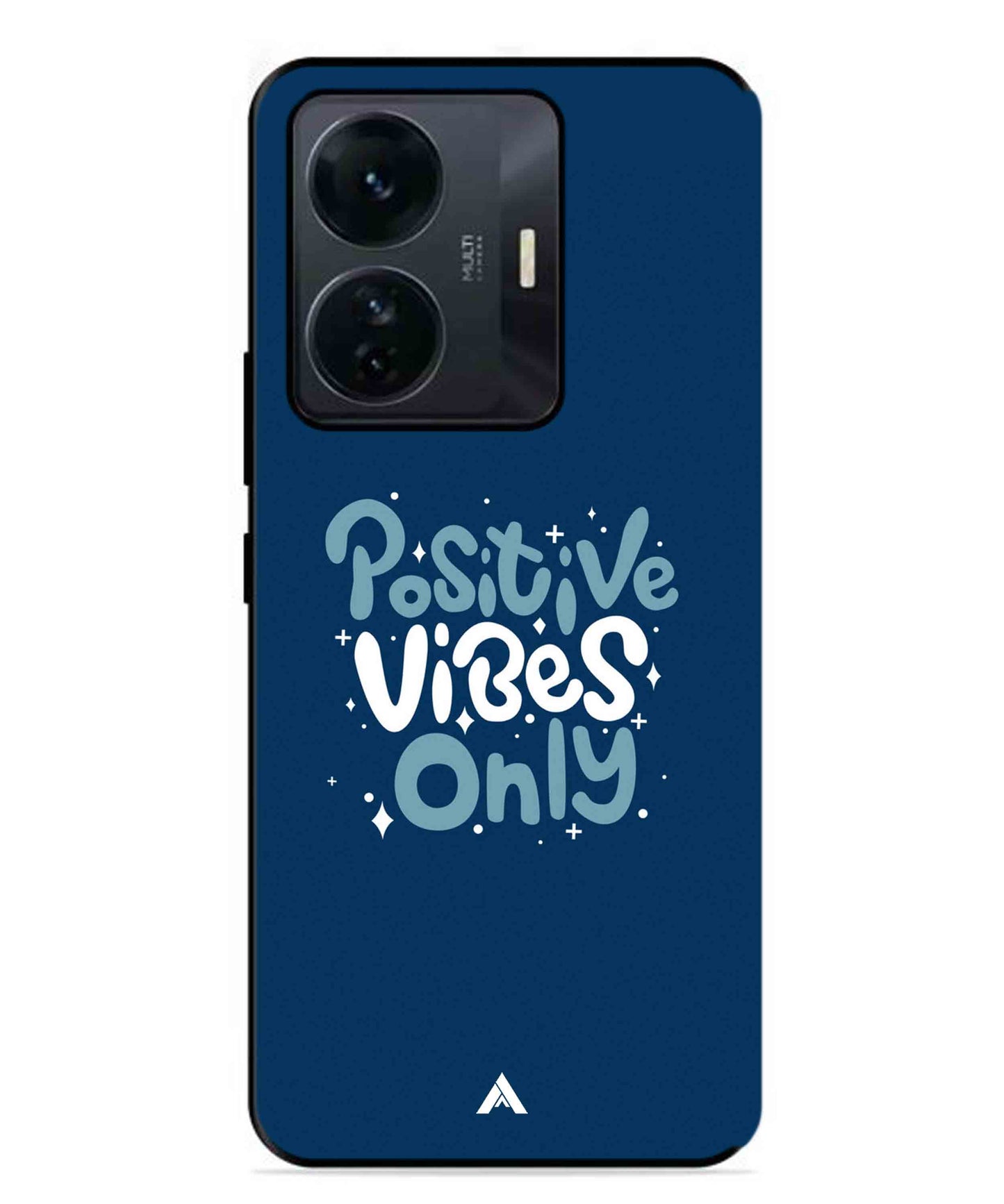 Positive Vibes Only Metal Back Cover Phone Case for Vivo T1 Pro