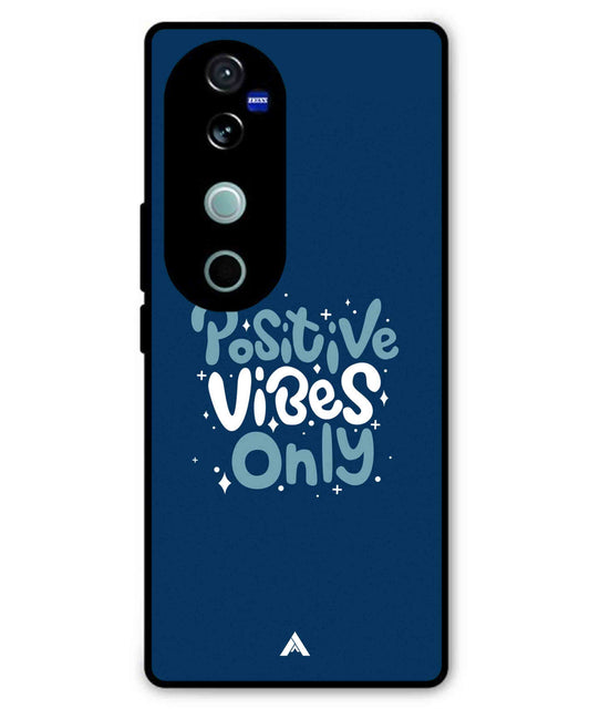 Positive Vibes Only Metal Back Cover Phone Case for Vivo T3 Ultra