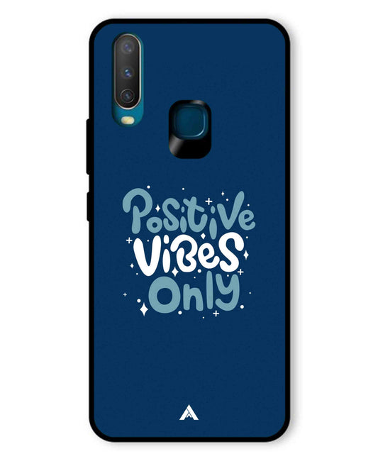 Positive Vibes Only Metal Back Cover Phone Case for Vivo U10
