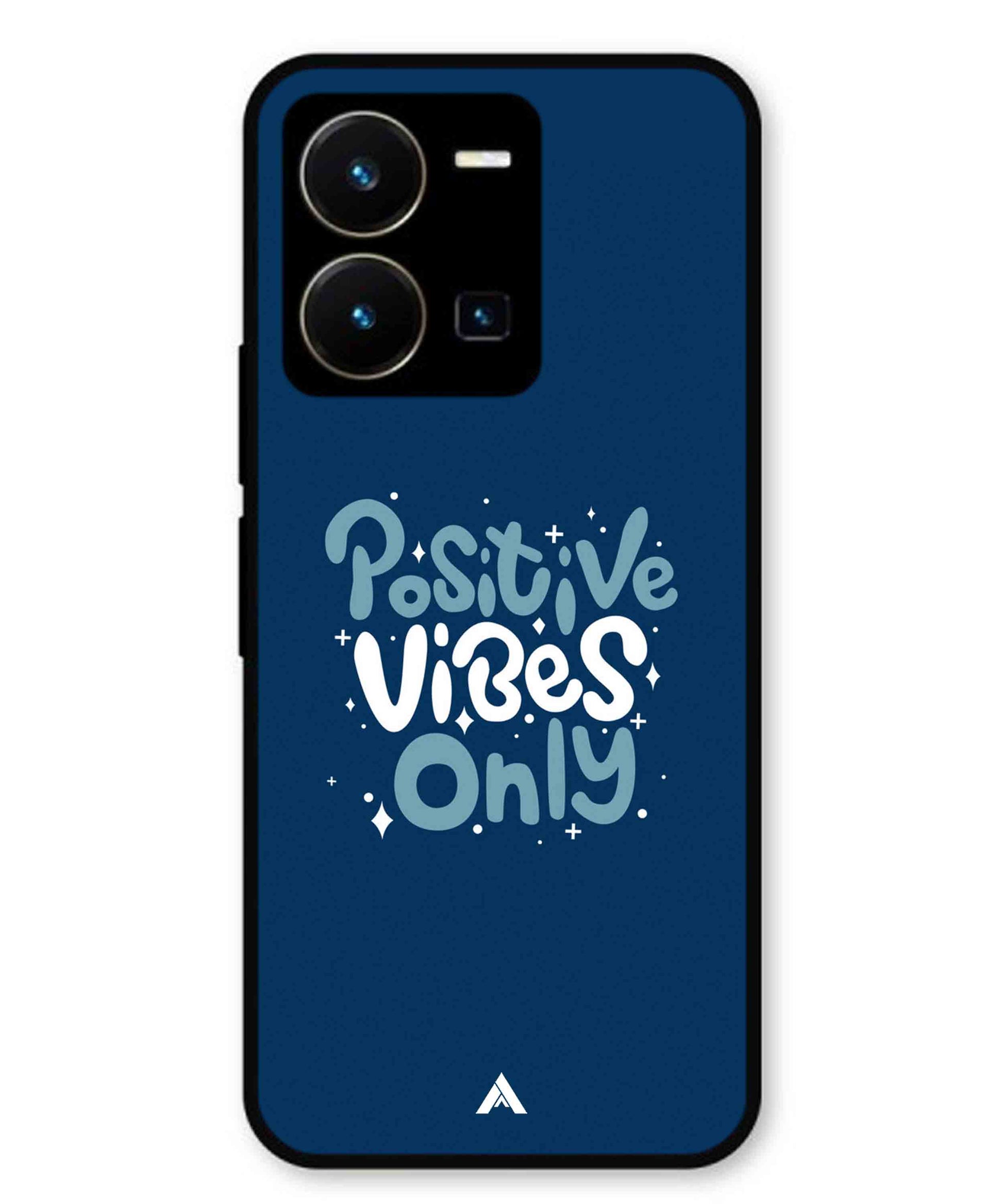 Positive Vibes Only Metal Back Cover Phone Case for Vivo Y35