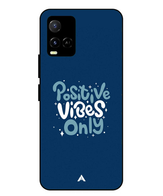 Positive Vibes Only Metal Back Cover Phone Case for Vivo Y36