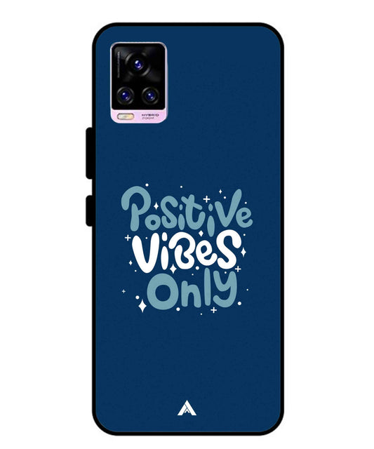 Positive Vibes Only Metal Back Cover Phone Case for Vivo v20 Pro